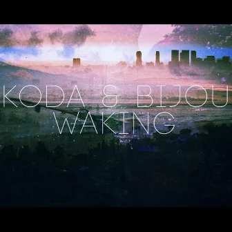 Waking by Bijou