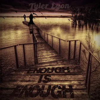 Enough Is Enough by Tyler Lyon