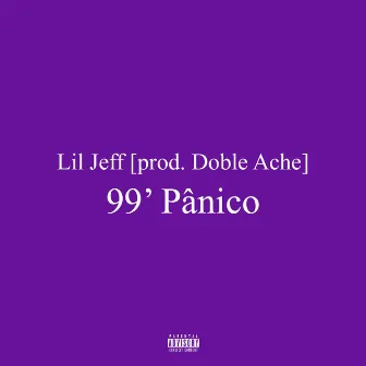 99' Pânico by Lil Jeff