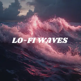 Lo-Fi Waves - After Hours Lo-Fi Hip-Hop by Sweet Lo-Fi