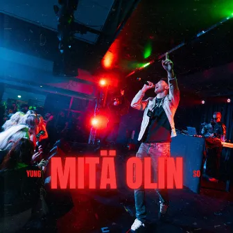 Mitä olin by Yung So