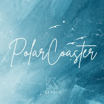 PolarCoaster (Radio Edit) by IceKold