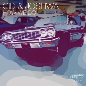 How We Do by Joshwa