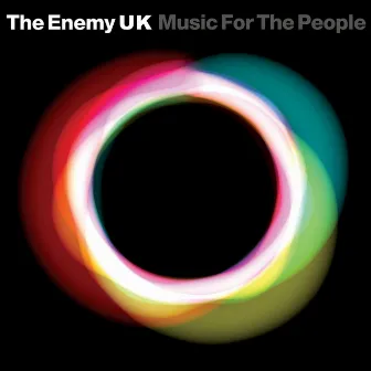 Music For The People by The Enemy