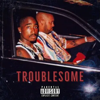 TROUBLESOME by Lit Lyk Looney