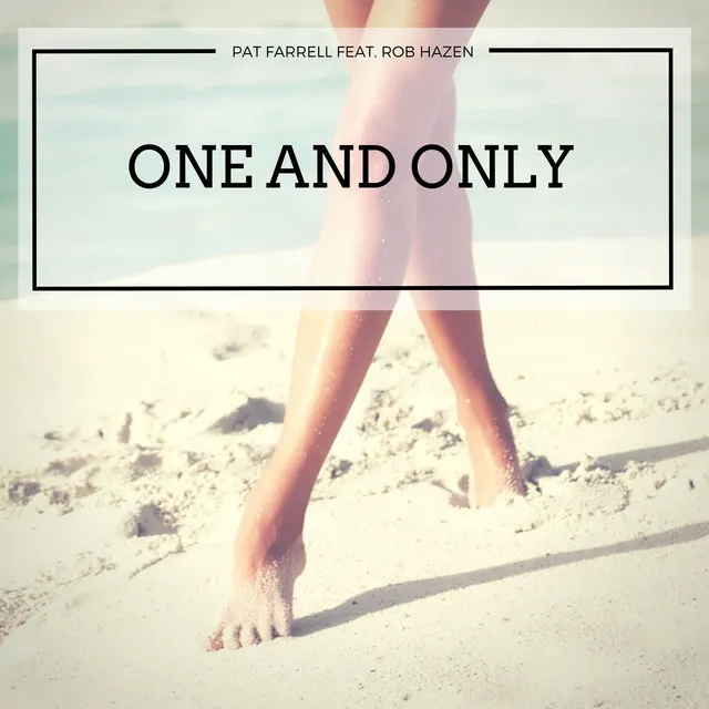 One And Only (Radio Edit feat. Rob Hazen)