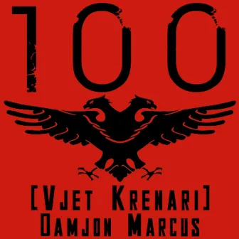 100 (Vjet Krenari) by Damjon Marcus