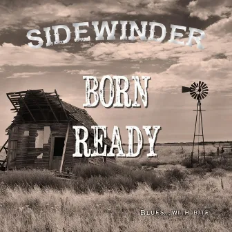 Born Ready by Sidewinder