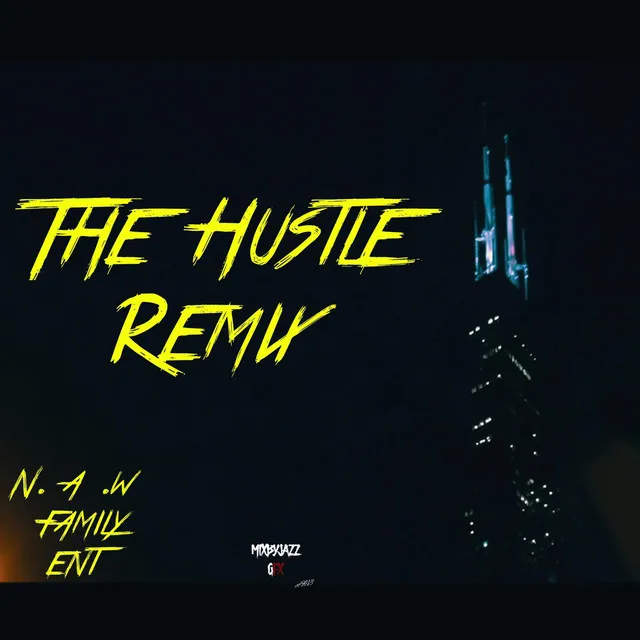 The Hustle )Remix)