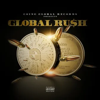 Global Rush Ep by Going Global Records