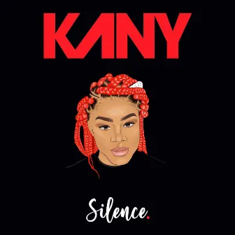 Silence by Kany