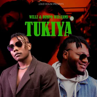 Tukiya by Willz Mr Nyopole