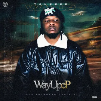 Way Up by Tonzzee