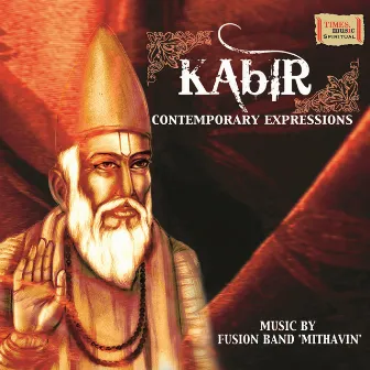 Kabir - Contemporary Expressions by Mithilesh Patankar