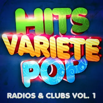 Hits variété pop Vol. 1 (Top radios & clubs) by Channel Tubes