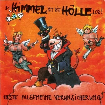 Im Himmel ist die Hölle Los! by EAV (Erste Allgemeine Verunsicherung)