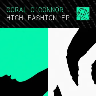 High Fashion EP by Coral O'Connor