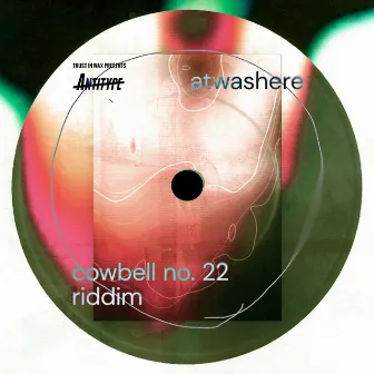 Cowbell No. 22 Riddim (Instrumental Version) by Atwashere