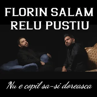 Nu e copil sa-si doreasca by Relu Pustiu