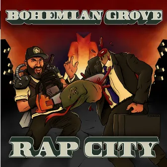 Bohemian Grove Rap City by Kool B