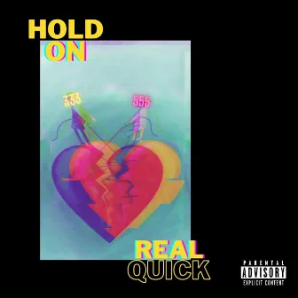 Hold On Real Quick by Jonny Ra