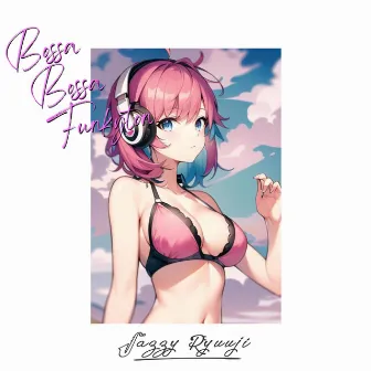 Bossa Bossa Funkyton by Jazzy Ryuuji