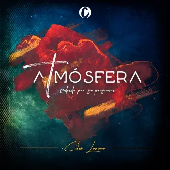 Atmósfera by Cales Louima