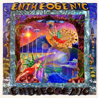 Entheogenic by Entheogenic