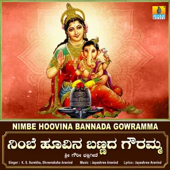 Nimbe Hoovina Bannada Gowramma - Single by 