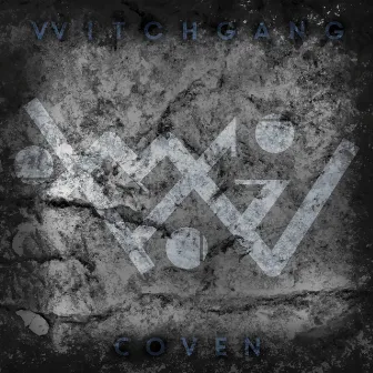 Vvitchgang Coven by Vvitchgang Coven