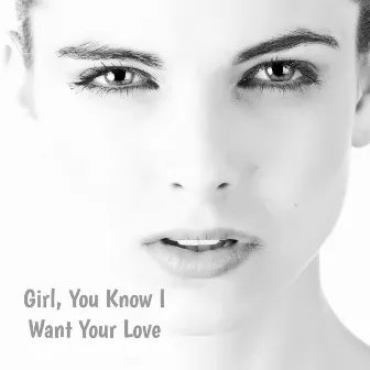 Girl, You Know I Want Your Love: Some Great Songs About or Mentioning “Girl“ by Haris Abdagic