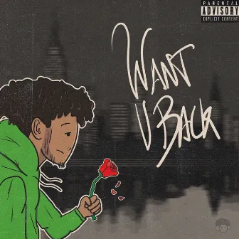 Want You Back by Lil Justo