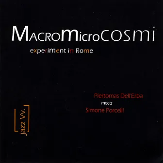 Macromicrocosmi by Piertomas Dell'Erba