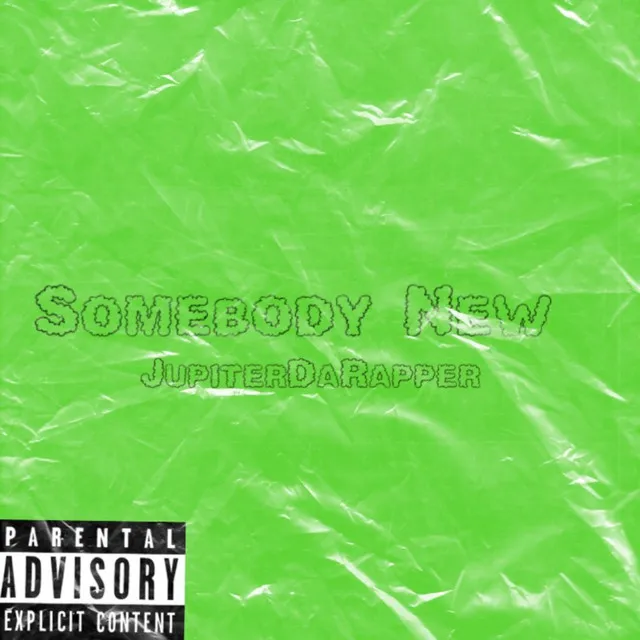 Somebody New