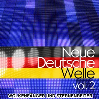 Neue Deutsche Welle, Vol. 2 by Wolkenfänger und Sternenreiter