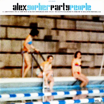 Party People - Volume 2 by Alex Gopher