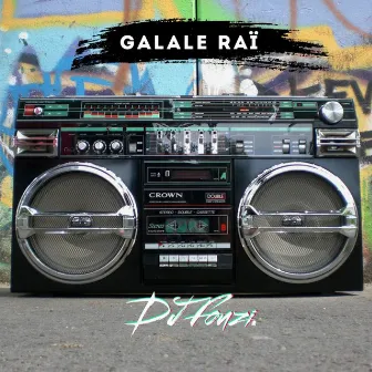 Galale raï by Dj Fouzi