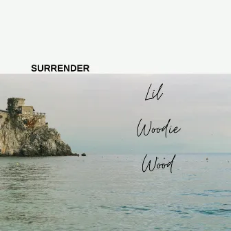 Surrender by Lil Woodie Wood