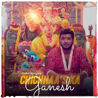 Chichhaa's Ka Ganesh by Rahul Sipligunj