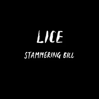 Stammering Bill by LICE