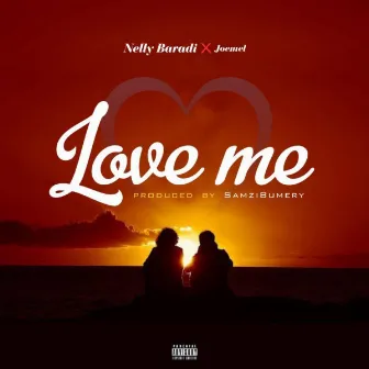 Love Me by Nelly Baradi