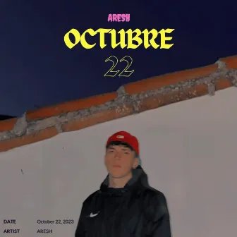 OCTUBRE 22 by Aresh