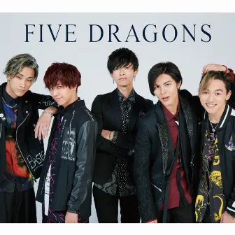 FIVE DRAGONS by Ryoga