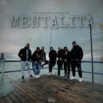 Mentalità by Mescal Dom