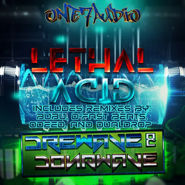 Lethal Acid - Dual Drop Remix