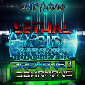 Lethal Acid by DREWWAVE