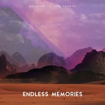 Endless Memories by Soloiist