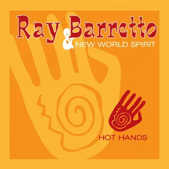 Hot Hands by Ray Barretto & New World Spirit