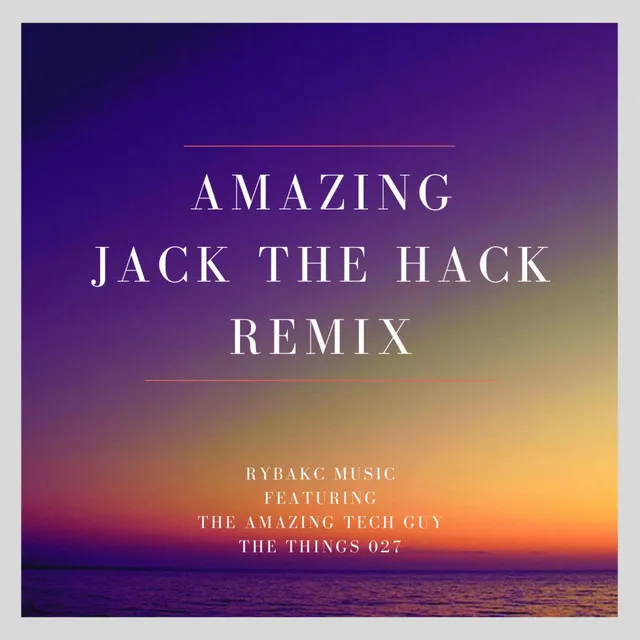 Amazing (Jack The Hack Remix [Remix])