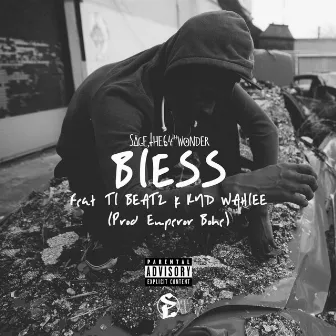 Bless by Säge, The 64th Wonder